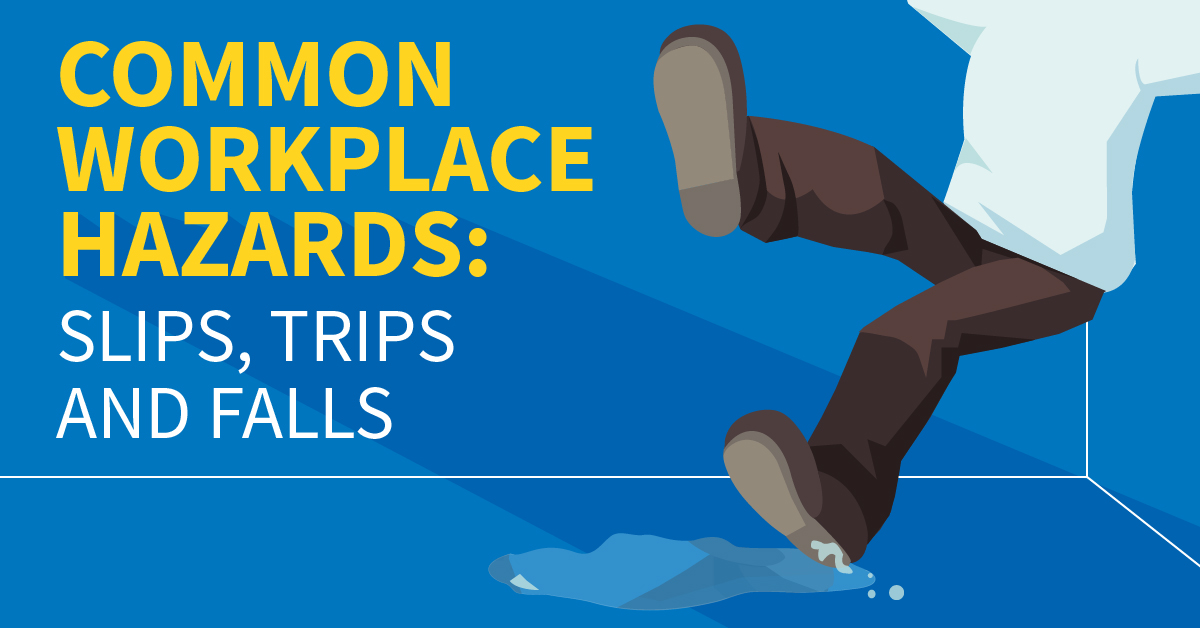 Common Workplace Hazards: Slips, Trips and Falls